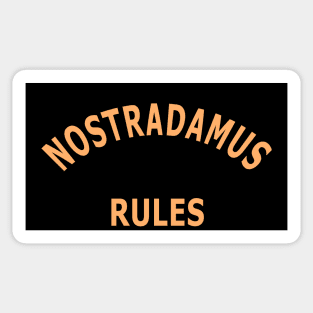 Nostradamus Rules Sticker